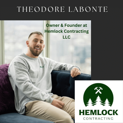 Theodore Labonte - Owner & Founder at Hemlock Contracting LLC Theodore Labonte - Owner & Founder at Hemlock Contracting LLC